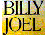 BILLY JOEL